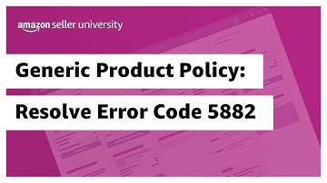 Generic Product Policy: Resolve error code 5882
