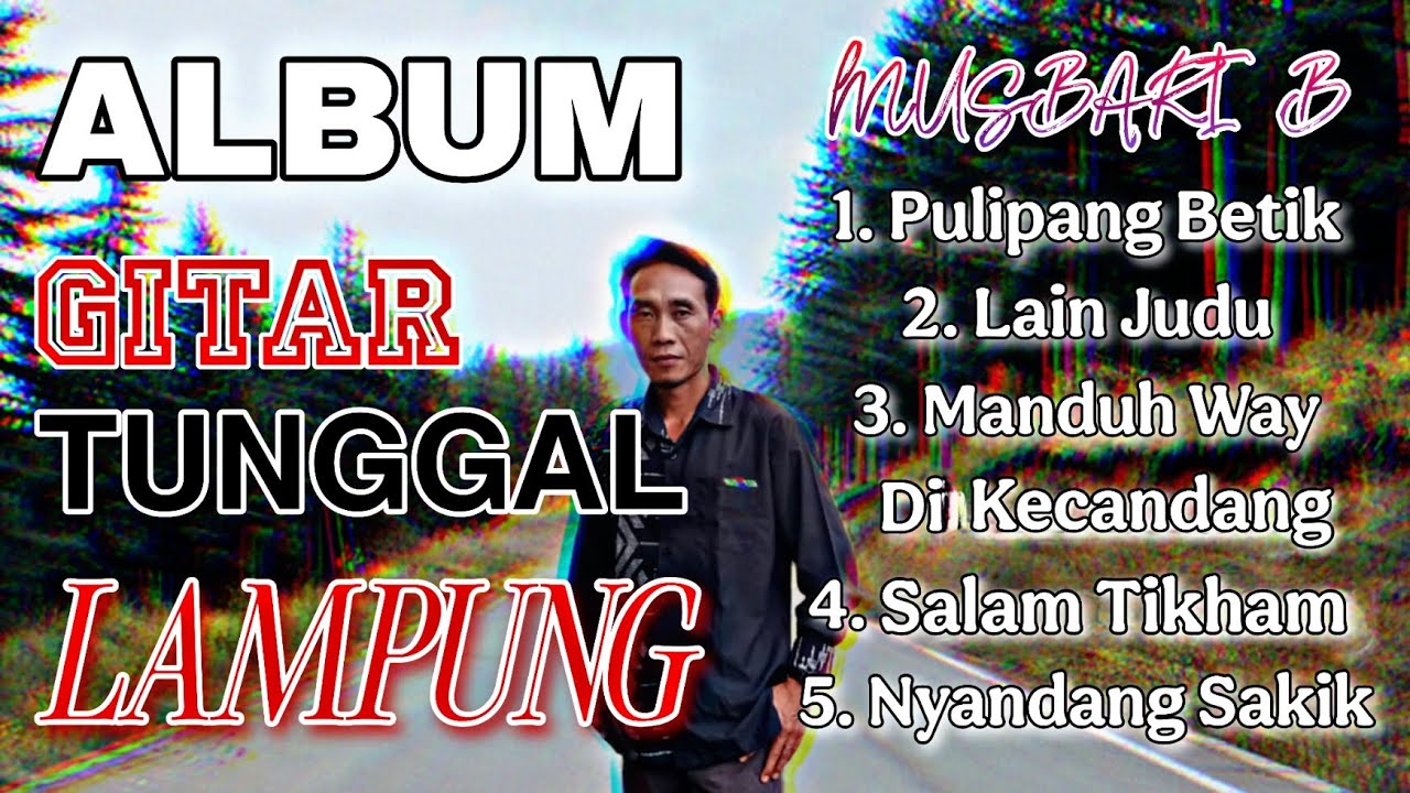 Album Gitar Tunggal Lampung Populer Terbaru by Musbari B