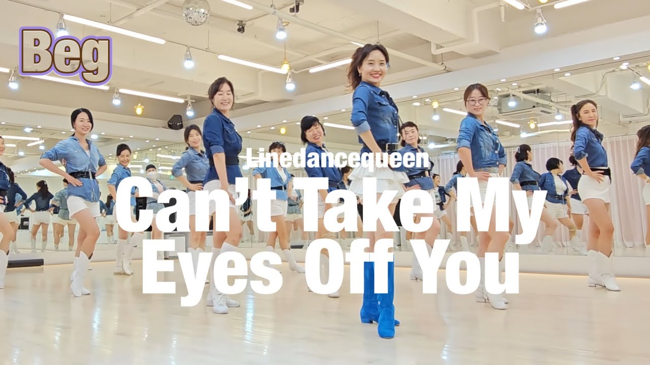 Can't Take My Eyes Off You Line Dance l Beginner l 캔트 테이크 마이 아이스 오프 유 라인댄스 l Linedancequeen