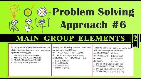 Problem Solving Approach: Main Group Elements (Part-2) | CSIR June 2019