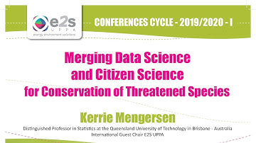 Merging Data Science and Citizen Science for Conservation of Threatened Species by Kerrie Mengersen