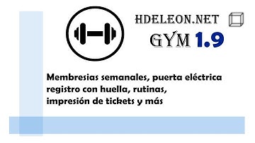 Software para gimnasio hdeleon versión 1.9 | huella, puerta, membresías semanales | c# .Net