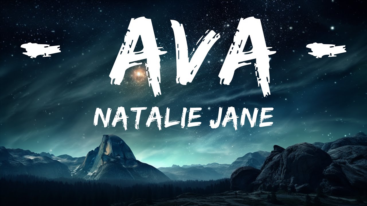 natalie-jane-ava-lyrics-15p-lyrics-letra-youtube