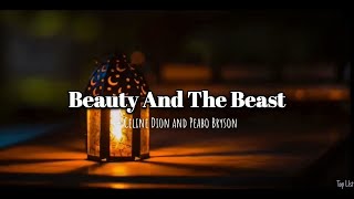 Beauty And The Beast(Lyrics) - Celine Dion & Peabo Bryson