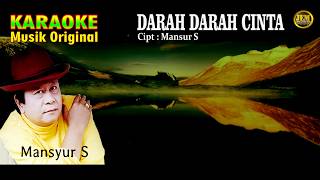 KARAOKE II DARAH DARAH CINTA II MANSUR S #karaoke #dangdut #original