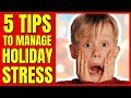 Holiday Stress Management Tips / Managing Holiday Stress