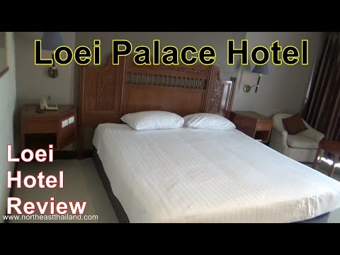 Loei Palace Hotel, Hotel Review, Where to stay in Loei Thailand.