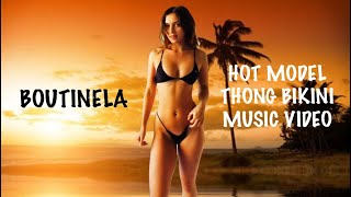 Boutinela Hot Thong Bikini Model