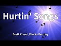 Brett Kissel Dierks Bentley Hurtin Songs Lyrics