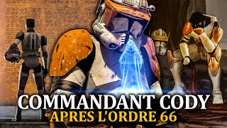 Le DESTIN du Commandant CODY après l'ORDRE 66 (Les Clones vont se révolter ?!)