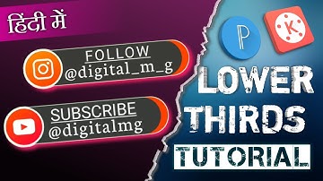 How to make Social Media Lower Thirds in Kinemaster || Animated Lower Thirds || Digital MG