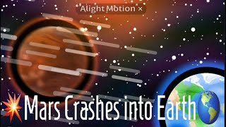 Solar Smash Mars Crashes Into Earth 