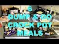 6 DUMP & GO CROCK POT MEALS | QUICK & EASY CROCK POT RECIPES