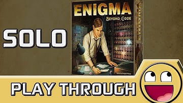 Enigma: Beyond Code | Solo Play through