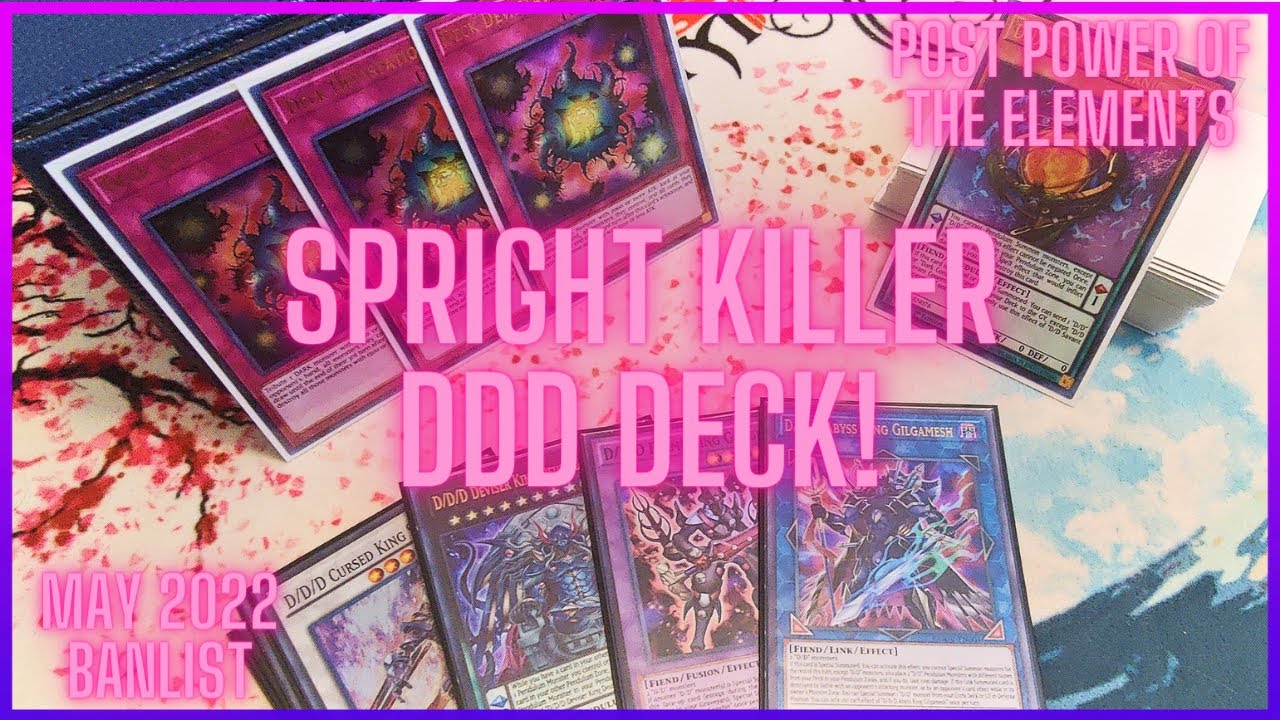 DDD In-Depth Deck Profile! | May 2022 Banlist | The Spright KILLER!!!