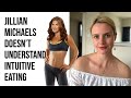 Jillian Michaels doesn't understand intuitive eating