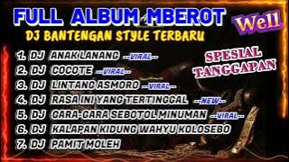 Download lagu DJ BANTENGAN VIRAL FULL ALBUM TERBARU | DJ ANAK LANANG | FULL MBEROT 2024