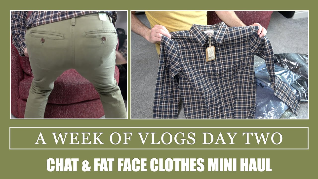 A Series Of Vlogs Chat & Fat Face Clothes Mini Haul YouTube
