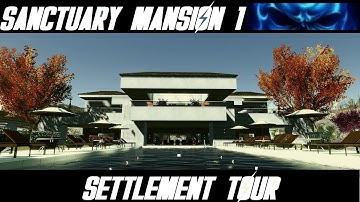 Fallout 4: Sanctuary Mansion 1 / Settlement Tour /  MODS