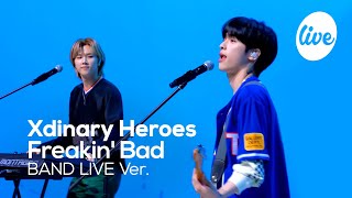 [4K] Xdinary Heroes - “Freakin' Bad” Band LIVE Concert [it's Live] шоу живой музыки