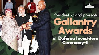 President Kovind presents Gallantry Awards at Defence Investiture Ceremony-II at Rashtrapati Bhavan