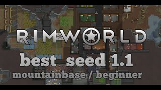 Best Rimworld Seed 1.1 [Core / no Royalty] - mountainbase, beginner map
