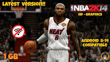 NBA 2K14 : LATEST VERSION | HD GRAPHICS COMPATIBLE FOR ANDROID 8-14 mobile | Gameplay