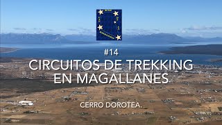 #14 CIRCUITOS DE TREKKING EN MAGALLANES - CERRO DOROTEA #chile #trekking #travel #puertonatales