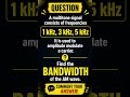 Quick ECE Brain Test: AM Multi-tone Bandwidth ✍️ #GATE2027