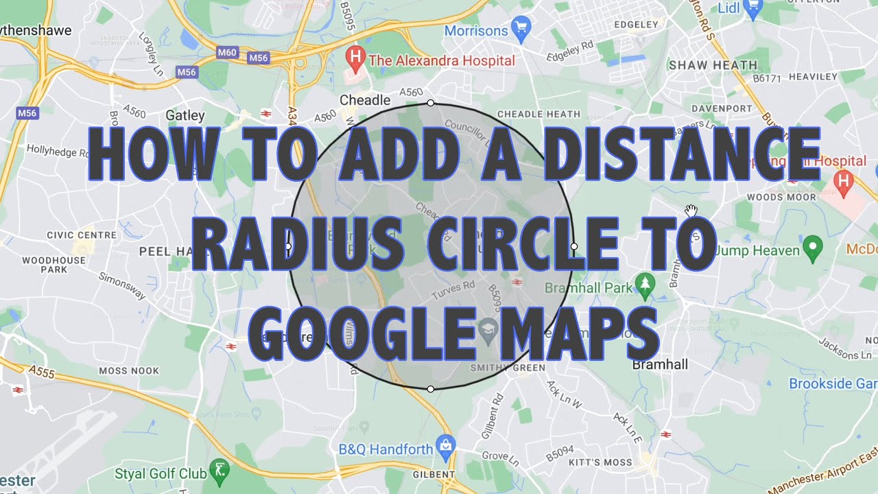 How to add a distance radius circle to Google Maps. - YouTube