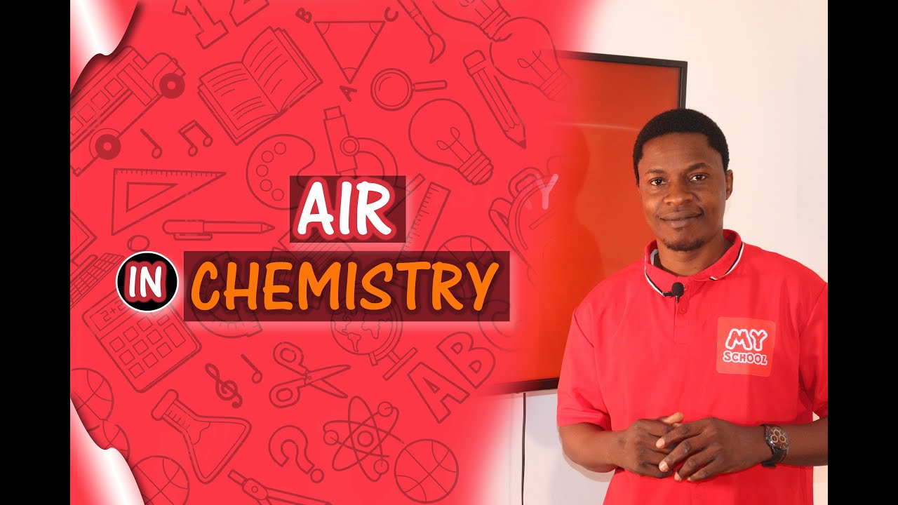 AIR - Explained in Chemistry