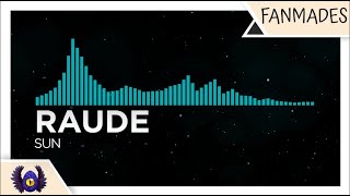 [Hyperpop | Dancefloor DnB] - Raude - Sun [Monstercat Fanmade]