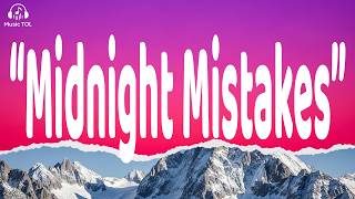 Midnight Mistakes | Official Lyrics