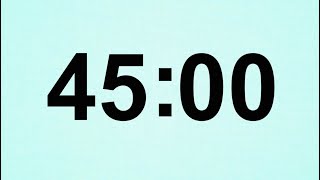 Hẹn giờ đếm ngược 45 phút || 45 Minutes Countdown Timer