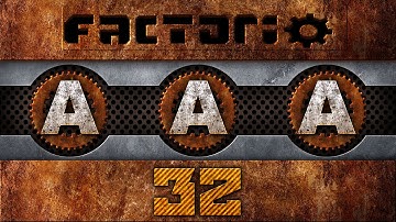 AAA Factorio 32