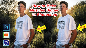 How to Make Muscles Bigger in Photoshop