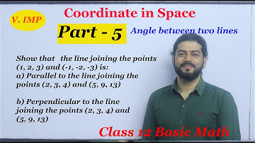 Coordinate in Space [Part 5]  Class 12 Basic Math Important Question