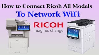 Ricoh WiFi Setup Tutorial – Connect Your Ricoh Printer to Wireless Network (All WiFi Models)