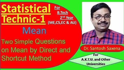 How to solve Q1 & Q2 of Arithmetic Mean (Direct and shortcut Method) in Hindi By Dr. Santosh Saxena