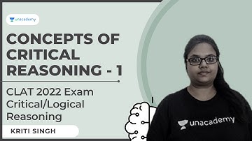 CLAT 2022 | Concepts of Critical Reasoning Preparation | CLAT 2022 Exam | Kriti Singh