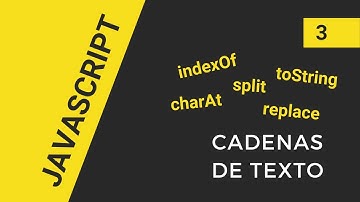 JavaScript | Cadenas de Texto y sus Propiedades
