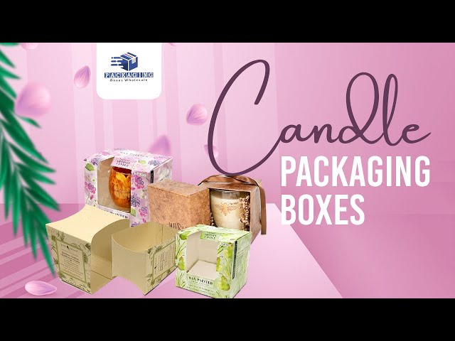 Custom Candle Boxes – Candle Packaging Boxes