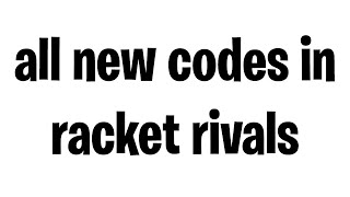 *NEW* ALL UPDATE CODES IN RACKET RIVALS ROBLOX FEBRUARY 2026 ✅ WORKING RACKET RIVALS CODES! Wealth