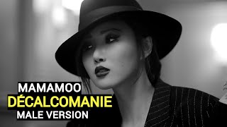 MAMAMOO - DÉCALCOMANIE (MALE VERSION) | DECALCOMANIE