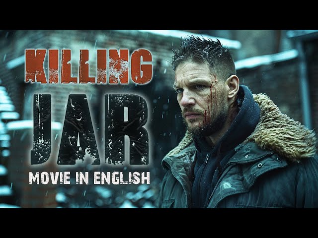 Killing Jar - THE CRIMINAL - Hollywood Movie | Blockbuster Full Action Movie In English class=