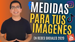 MEDIDAS PARA TUS IMAGENES EN REDES SOCIALES 2020 😃