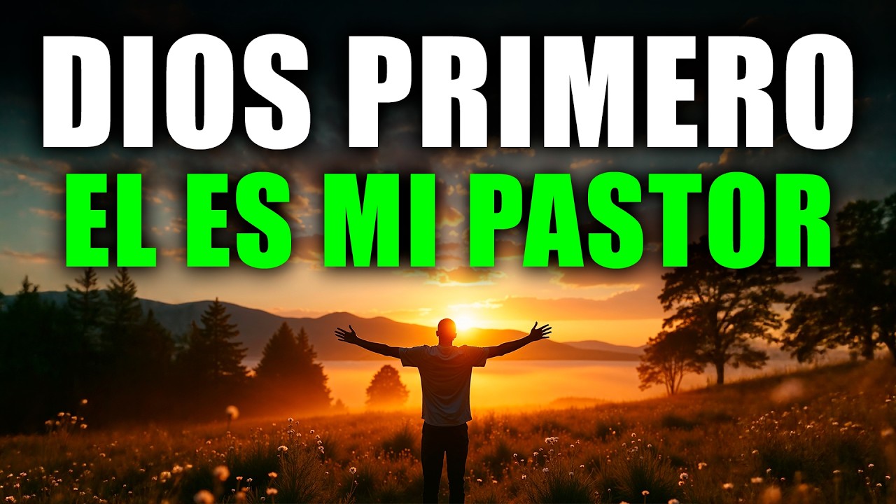 ORACIÓN DE LA MAÑANA con el SALMO 23 | Dios Cuidará de Ti Hoy y Nada Te ...