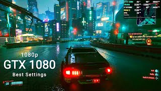 Cyberpunk 2077 | Best PC Settings | How to improve performance with GTX 1080 in 1080p | 50FPS 