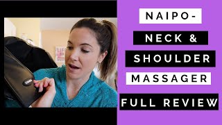 Naipo Neck And Shoulder Massager Full Product Review