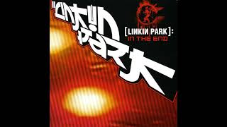 Linkin Park In the End Live & Rare EP 2002 Full Album